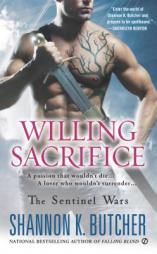 Willing Sacrifice: The Sentinel Wars by Shannon K. Butcher Paperback Book