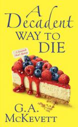 Decadent Way To Die, A by G. A. McKevett Paperback Book