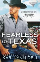 Fearless in Texas by Kari Lynn Dell Paperback Book