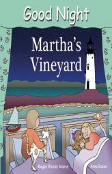 Good Night Martha's Vineyard (Good Night Our World series) by Megan Weeks Adams Paperback Book
