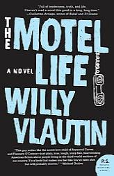The Motel Life by Willy Vlautin Paperback Book