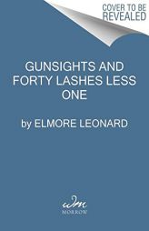 Gunsights and Forty Lashes Less One by Elmore Leonard Paperback Book
