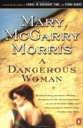 A Dangerous Woman by Mary McGarry Morris Paperback Book
