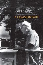 A Common Faith: Second Edition by John Dewey Paperback Book
