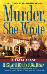 Murder, She Wrote:  A Fatal Feast (Murder She Wrote) by Jessica Fletcher Paperback Book