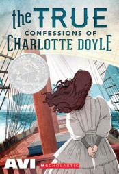 The True Confessions of Charlotte Doyle by Avi Paperback Book
