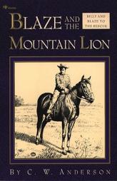 Blaze and the Mountain Lion (Billy and Blaze) by C. W. Anderson Paperback Book
