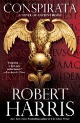 Conspirata of Ancient Rome by Robert Harris Paperback Book