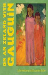 On an Island with Gauguin (Mini Masters) by Julie Merberg Paperback Book