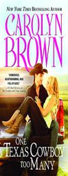 One Cowboy Too Many by Carolyn Brown Paperback Book