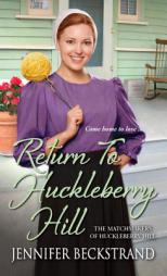 Return to Huckleberry Hill by Jennifer Beckstrand Paperback Book