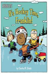 It's Hockey Time, Franklin! by Charles M. Schulz Paperback Book