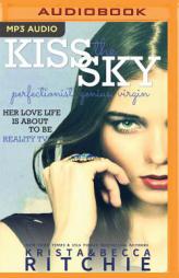 Kiss the Sky (Addicted: Calloway Sisters) by Krista Ritchie Paperback Book