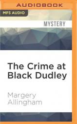 The Crime at Black Dudley (Albert Campion) by Margery Allingham Paperback Book