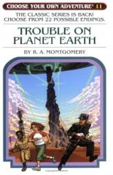Trouble on Planet Earth (Choose Your Own Adventure #11) by R. A. Montgomery Paperback Book