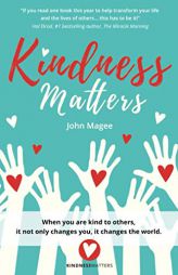 Kindness Matters by John Magee Paperback Book