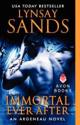Immortal Ever After: An Argeneau Novel by Lynsay Sands Paperback Book