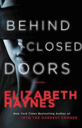 Behind Closed Doors by Elizabeth Haynes Paperback Book