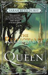 The Reluctant Queen: Book Two of the Queens of Renthia by Sarah Beth Durst Paperback Book