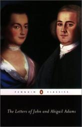 The Letters of John and Abigail Adams by John Adams Paperback Book
