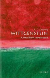 Wittgenstein: A Very Short Introduction by A. C. Grayling Paperback Book