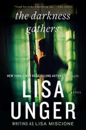 The Darkness Gathers by Lisa Unger Paperback Book