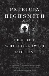 The Boy Who Followed Ripley by Patricia Highsmith Paperback Book
