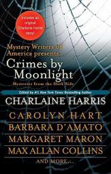 Crimes by Moonlight: Mysteries from the Dark Side by Charlaine Harris Paperback Book