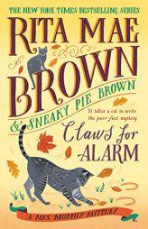 Claws for Alarm: A Mrs. Murphy Mystery by Rita Mae Brown Paperback Book