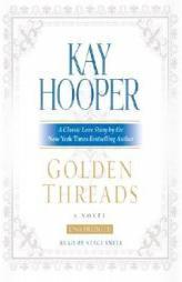 Golden Threads by Kay Hooper Paperback Book