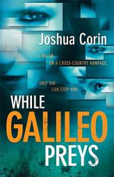 While Galileo Preys by Joshua Corin Paperback Book