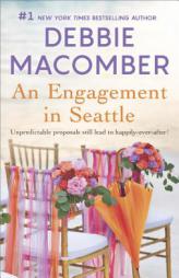 An Engagement in Seattle: Groom WantedBride Wanted by Debbie Macomber Paperback Book
