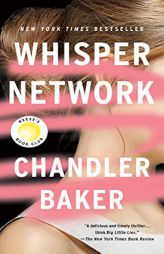 Whisper Network: A Novel by Chandler Baker Paperback Book