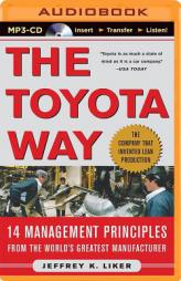 The Toyota Way: 14 Management Principles from the World's Greatest Manufacturer by Jeffrey K. Liker Paperback Book