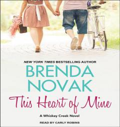 This Heart of Mine (Whiskey Creek) by Brenda Novak Paperback Book
