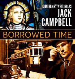 Borrowed Time by Jack Campbell Paperback Book