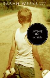 Jumping the Scratch by Sarah Weeks Paperback Book