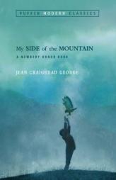 My Side of the Mountain (Puffin Modern Classics) by Jean Craighead George Paperback Book