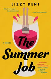 The Summer Job by Lizzy Dent Paperback Book