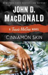 Cinnamon Skin: A Travis McGee Novel by John D. MacDonald Paperback Book