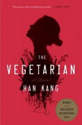 The Vegetarian by Han Kang Paperback Book