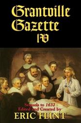 Grantville Gazette IV (The Ring of Fire) by Eric Flint Paperback Book