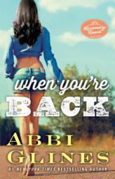 When You're Back: A Rosemary Beach Novel by Abbi Glines Paperback Book