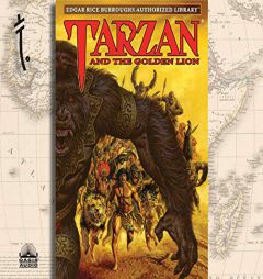 Tarzan and the Golden Lion (Volume 9) (Edgar Rice Burroughs Authorized Library) by Edgar Rice Burroughs Paperback Book