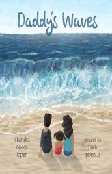Daddy's Waves by Chandra Ghosh Ippen Paperback Book