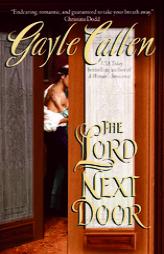The Lord Next Door by Gayle Callen Paperback Book