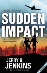 Sudden Impact: An Airquest Adventure Bind-Up by Jerry B. Jenkins Paperback Book