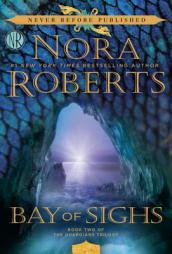 Bay of Sighs: Book Two of the Guardians Trilogy by Nora Roberts Paperback Book