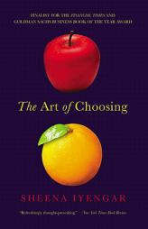 The Art of Choosing by Sheena Iyengar Paperback Book