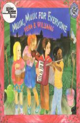 Music, Music for Everyone by Vera B. Williams Paperback Book